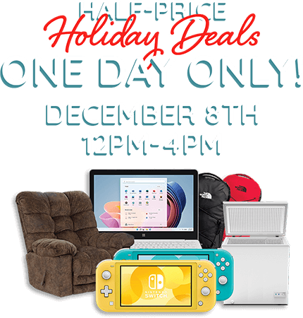 Half price holiday deals. One day only! December 8th 12pm - 4pm