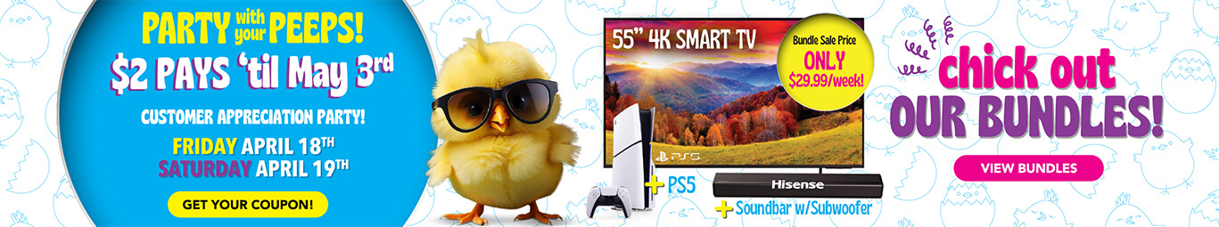Party with your peeps! $2 PAYS ‘til  May 3rd Customer Appreciation Party! Friday April 18th SaturdaY APRiL 19TH - Chick out our bundles!