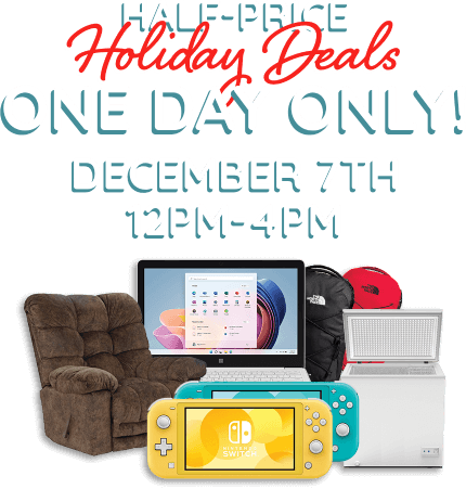 Half price holiday deals. One day only! December 7th 12pm - 4pm