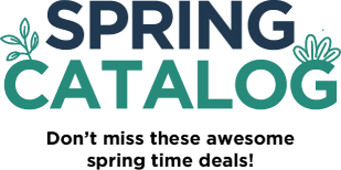 Spring Catalog. Don't miss these awesome spring deals!