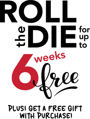 Roll the die for up to 6 weeks free