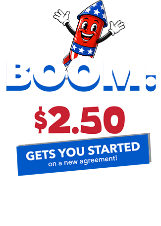 BOOM! $2.50 gets you started on a new agreement! Your $2.50 Anniversary Sale Coupon is on its way to your inbox. We'll see you July 1st- 3rd!