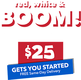 red, white & boom! Get Your Started Free Same-Day Delivery