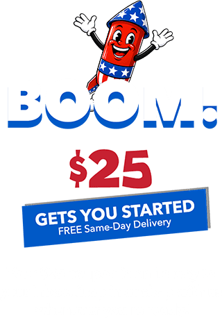 BOOM! $25 gets you started FREE Same-Day Delivery! Your $25 coupon is on its way to your inbox. Stop in or shop with us whenever you're ready!