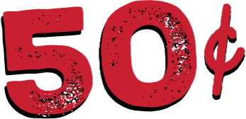 50&cent; pays &rsquo;til Oct. 31st!